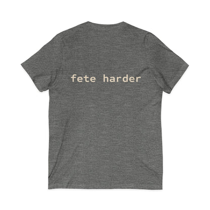 Fete Harder V-Neck Tee