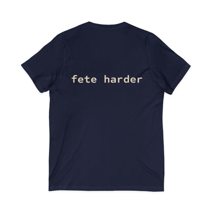 Fete Harder V-Neck Tee