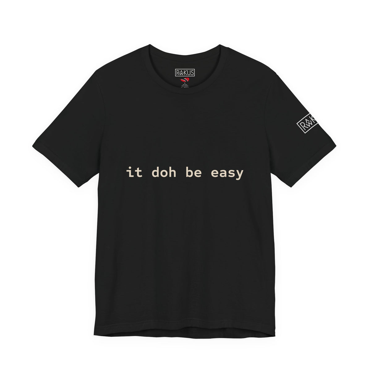 It Doh Be Easy Short Sleeve Tee