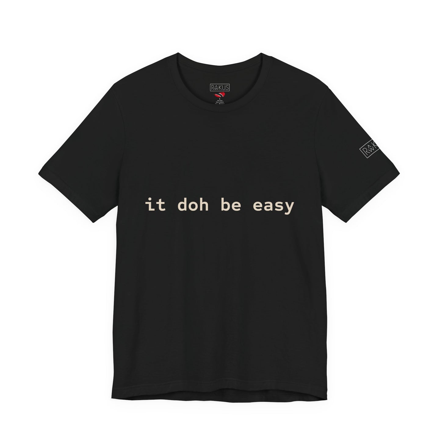 It Doh Be Easy Short Sleeve Tee