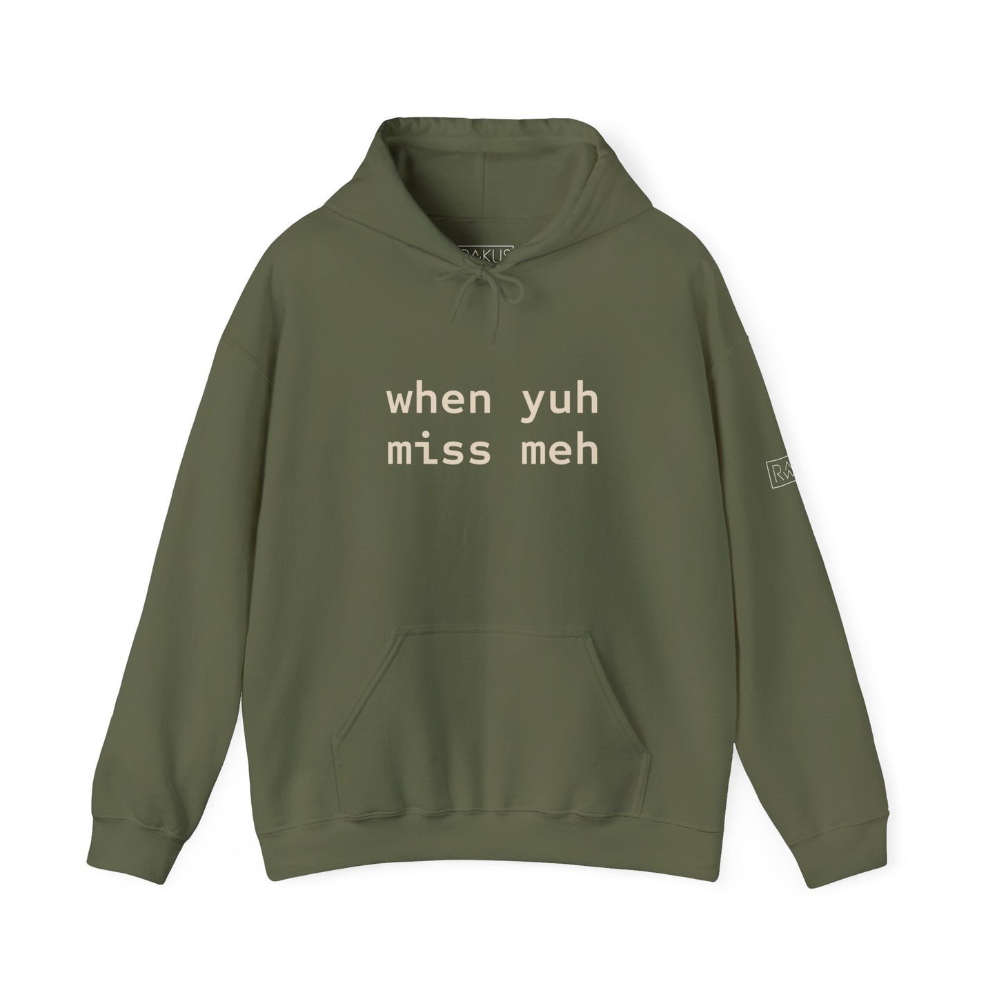 When yuh miss meh Hooded Sweatshirt