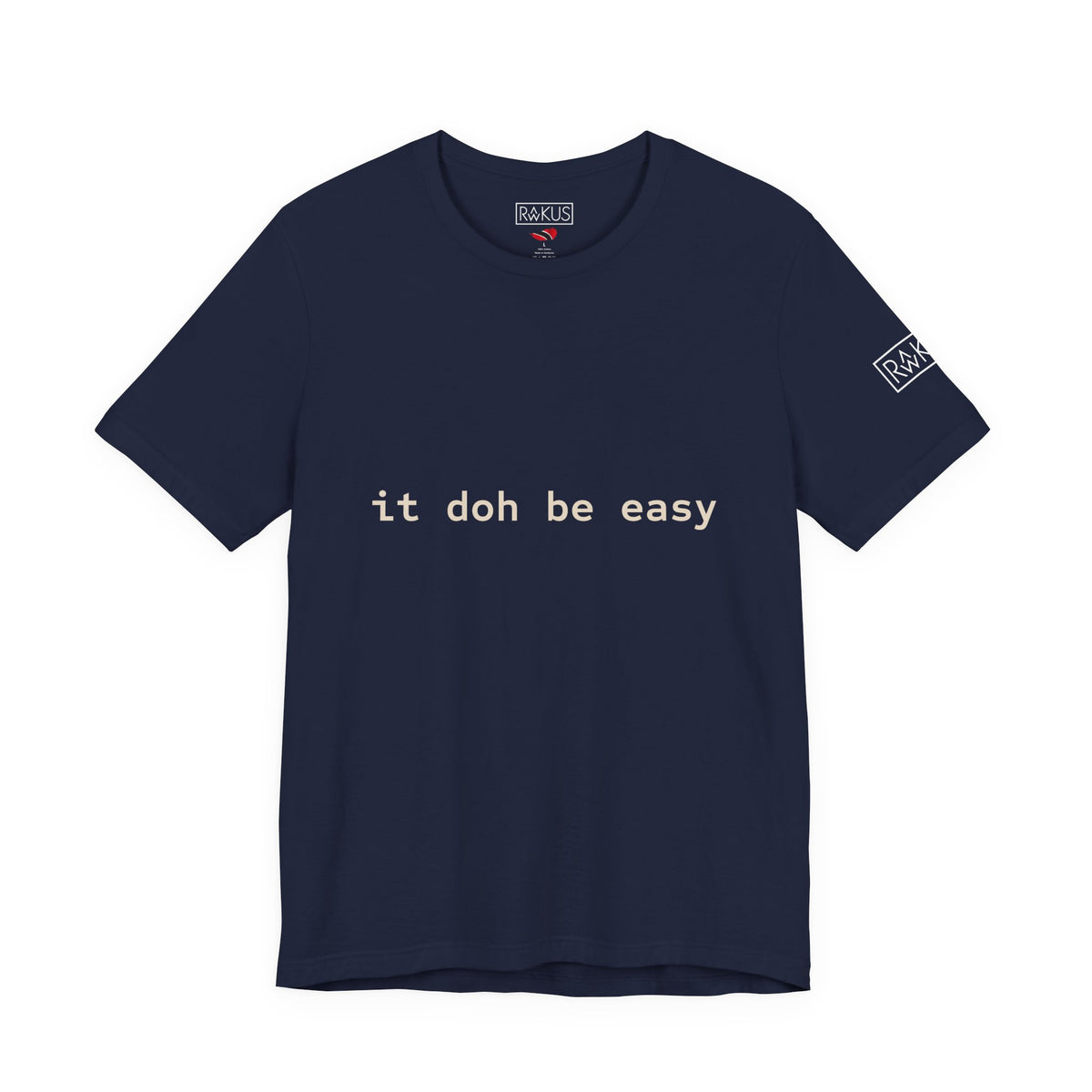 It Doh Be Easy Short Sleeve Tee