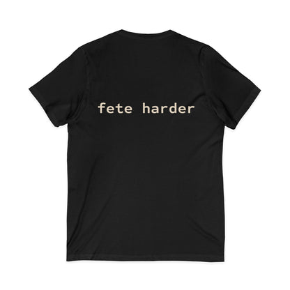 Fete Harder V-Neck Tee