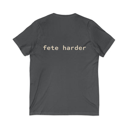 Fete Harder V-Neck Tee