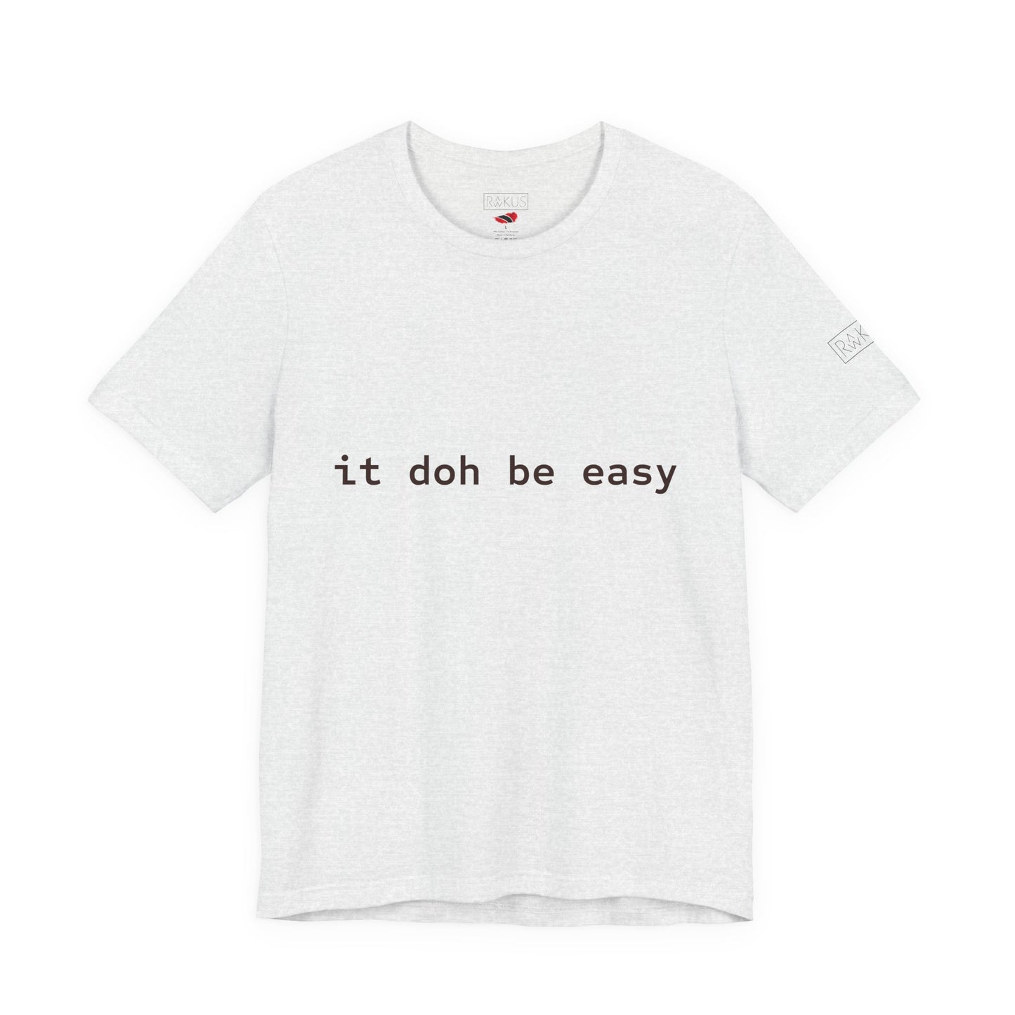 It Doh Be Easy Short Sleeve Tee