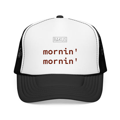 Mornin' Foam Trucker Hat