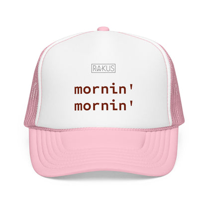 Mornin' Foam Trucker Hat