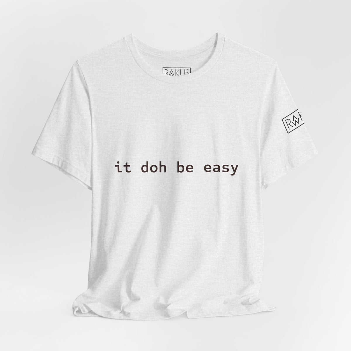 It Doh Be Easy Short Sleeve Tee