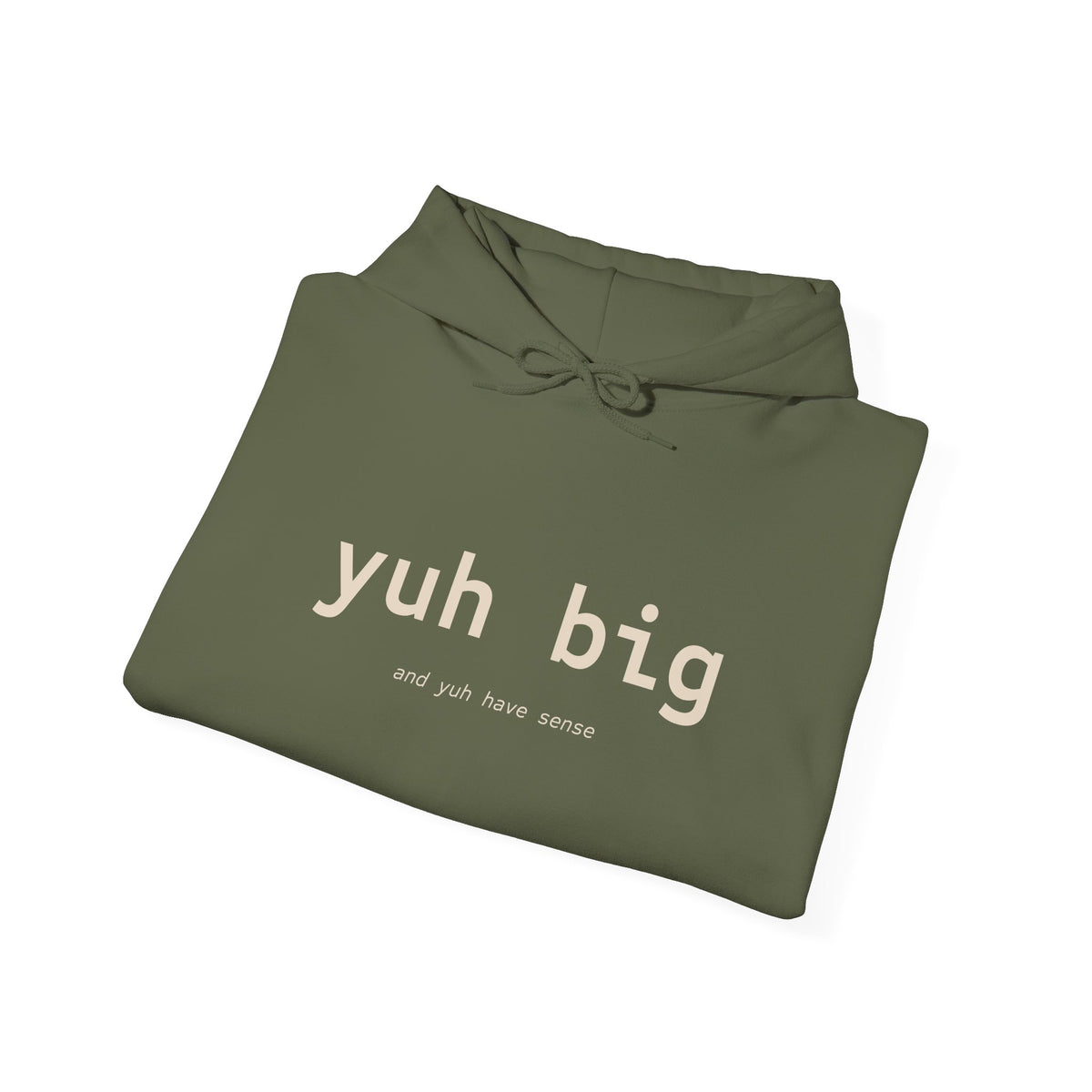Yuh Big Hooded Sweatshirt