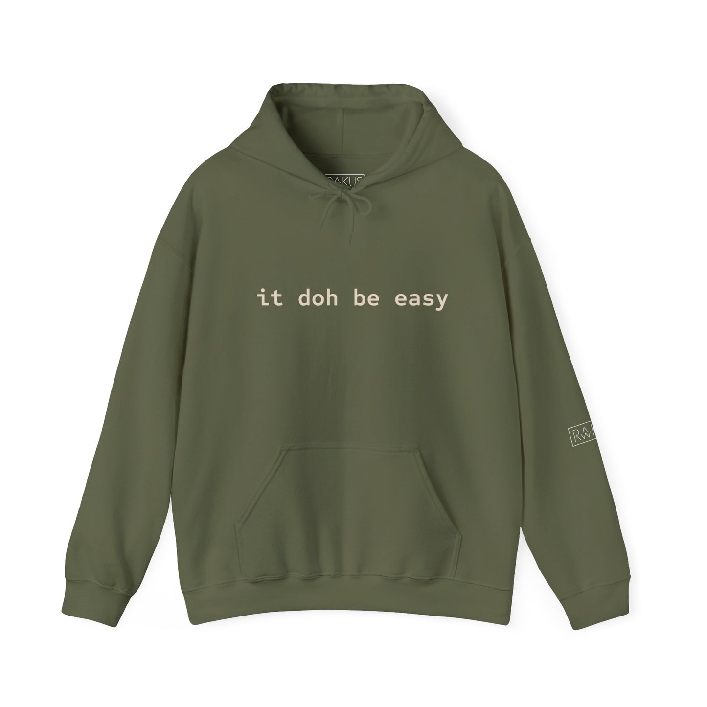 It Doh Be Easy Hooded Sweatshirt